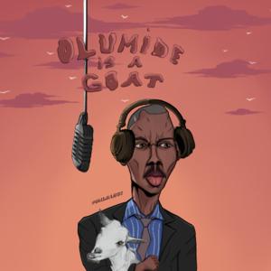 Olumide Is A Goat Podcast