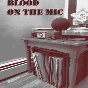 Blood on the Mic