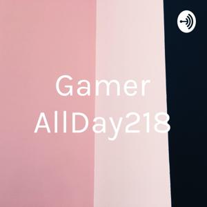 Gamer AllDay218