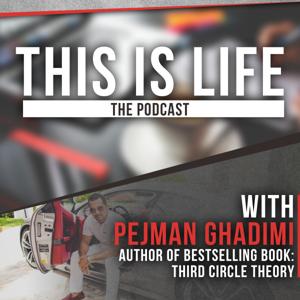 This is Life with Pejman Ghadimi