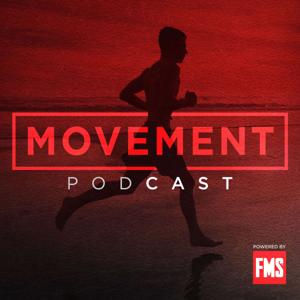 Movement Podcast by Gray Cook and Dr. Lee Burton