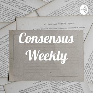 Consensus Weekly