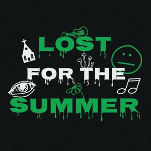 Lost for the Summer