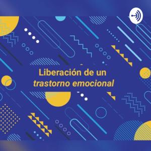 Liberación de un trastorno emocional