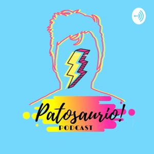 Patosaurio Podcast