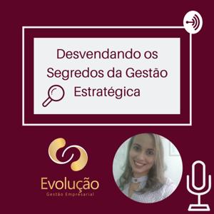 Desvendando Os Segredos Da Gestão Estratégica