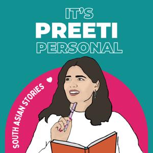 It's Preeti Personal | South Asian Stories