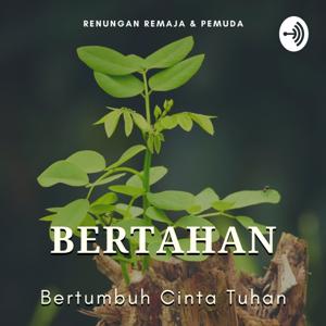 BERTAHAN - Bertumbuh Cinta Tuhan