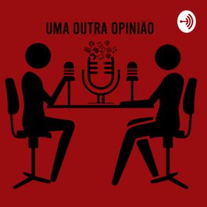 UMA OUTRA OPINIÃO - #UOO