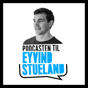 Podcasten til Eyvind Stueland by Eyvind Teigen Stueland