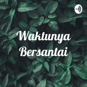 Waktunya Bersantai