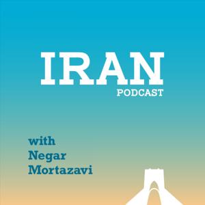 The Iran Podcast by Negar Mortazavi