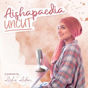Aishapaedia Uncut