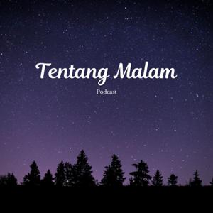 Podcast Tentang Malam