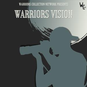 Warriors Vision The Podcast