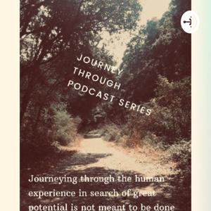 Journey Through (human experience)