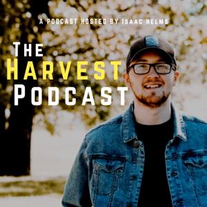 The Harvest Podcast