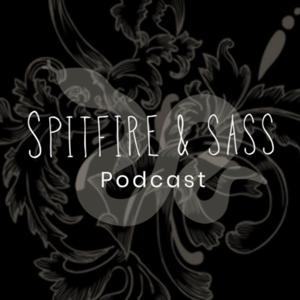 Spitfire & Sass - Divine Discernment & Worldly Defiance