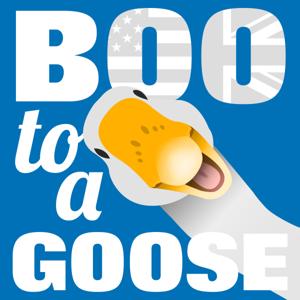 Boo To A Goose