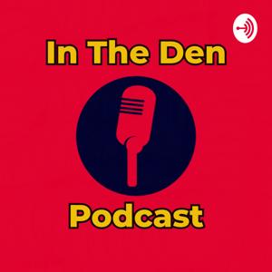 In The Den Podcast