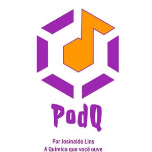 PodQ - A Química Que Você Ouve - Por Josinaldo Lins