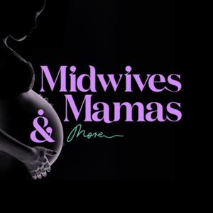 Midwives • Mamas & More