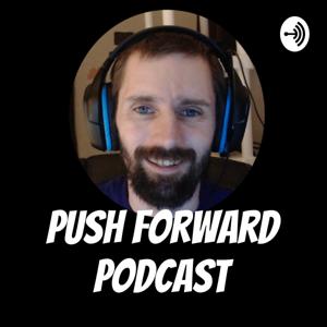 Push Forward Podcast