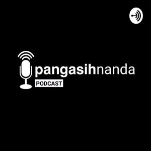 pangasihnanda PODCAST