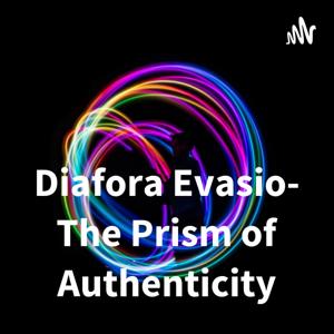 Diafora Evasio- The Prism of Authenticity