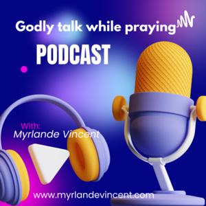 Godly talk while praying