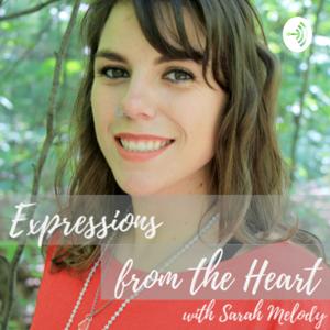 Expressions from the Heart with Sarah Melody