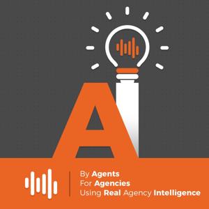 Agency Intelligence: The Insurance Podcast Network by Agency Intelligence