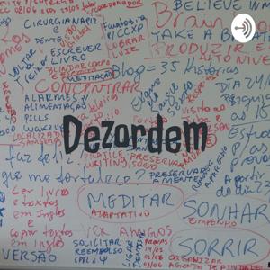 Dezordem Podcast