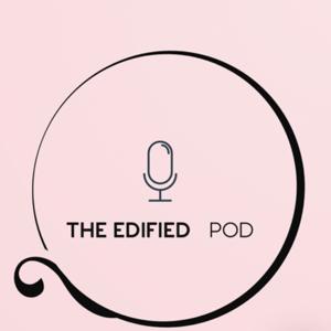 The Edified Pod