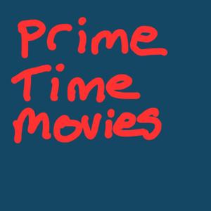 PrimeTime Movies