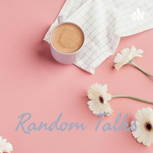 Random Talks
