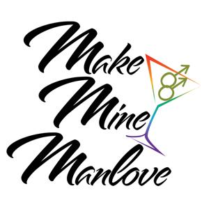 Make Mine Manlove