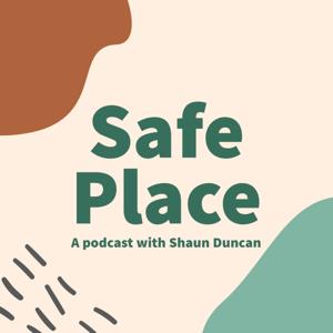 Safe Place The Podcast