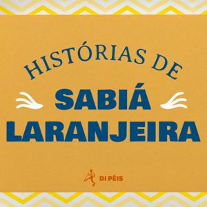 Histórias de Sabiá Laranjeira