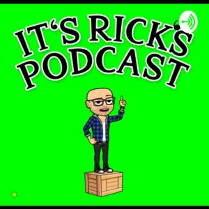 It's Rick's Podcast