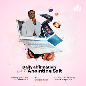 Daily Affirmations With Anointing Salt