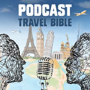 Travel Bible podcast by Travel Bible