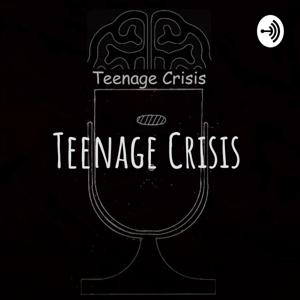 Teenage Crisis