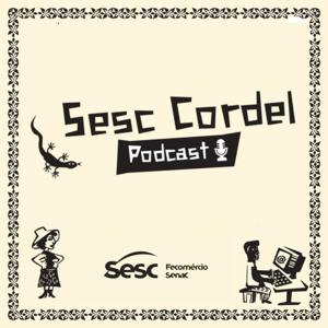 Sesc Cordel Podcast