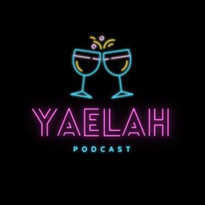 YAELAH PODCAST