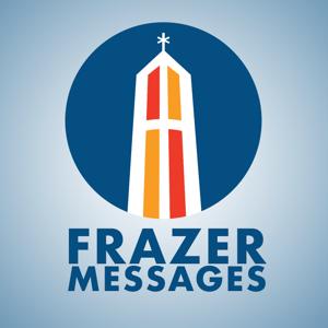 Frazer Church Messages Podcast (audio) by Frazer Church