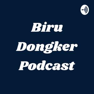 Biru Dongker Podcast