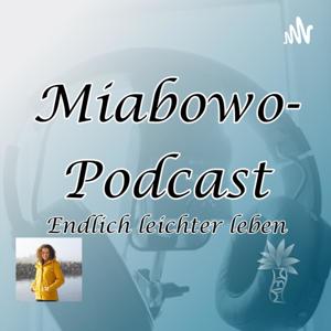 Miabowo Podcast - Endlich leichter leben