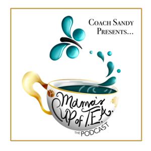 Mama's Cup of TEA