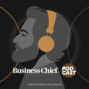 Business Chief Podcast